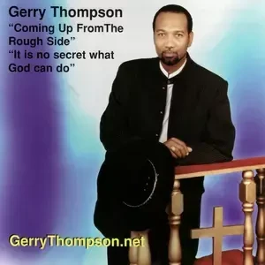 Coming Up From the Rough Side — Gerry Thompson